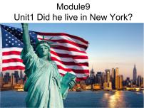 2021学年Unit 1 Did he live in New York ?说课课件ppt