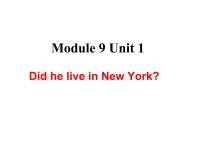 小学Unit 1 Did he live in New York ?背景图课件ppt