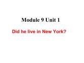 四年级英语下册课件-Module 9 Unit 1 Did he live in New York105-外研版（三起）