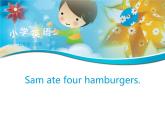 五年级英语下册课件-Module 3 Unit 2 Sam ate four hamburgers.414-外研版（三起）