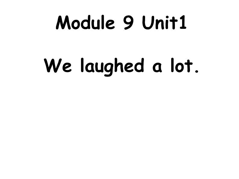 五年级英语下册课件-Module 9 Unit 1 We laughed a lot47-外研版（三起）第1页