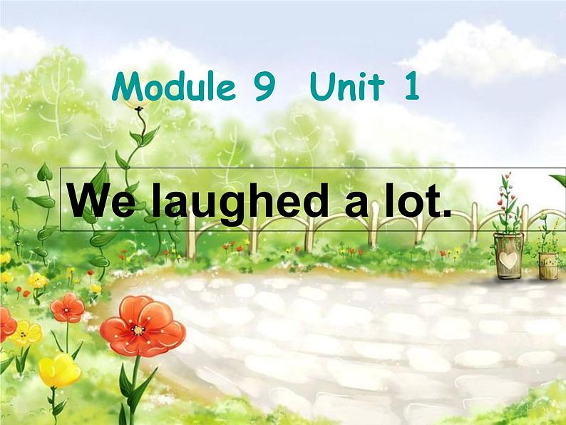 五年级英语下册课件-Module 9 Unit 1 We laughed a lot41-外研版（三起）01