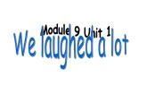 五年级英语下册课件-Module 9 Unit 1 We laughed a lot20-外研版（三起）