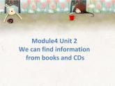 五年级英语下册课件-Module 4 Unit 2 We can find information from books and CDs166-外研版（三起）
