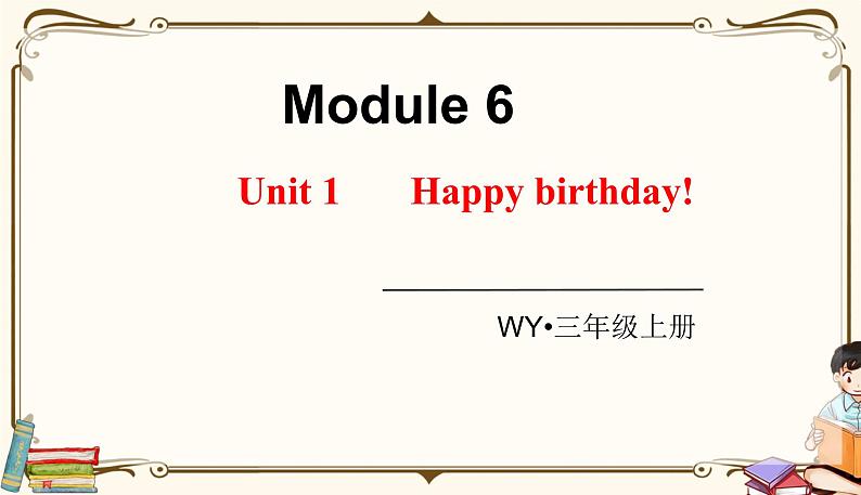 外研版 (三年级起点) 三年级上册英语——Module 6Unit 1【课件+音频素材】01