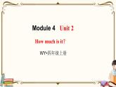 外研版 (三年级起点) 四年级上册英语——Module 4 Unit 2课件PPT