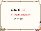 外研版 (三年级起点) 四年级上册英语——Module 10 Unit 1课件PPT