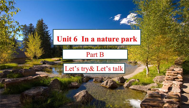 人教版 (PEP)五年级上册英语——unit 6 In a nature parkpart B1课件PPT01