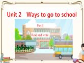 人教版 (PEP)六年级上册英语——Unit 2 Ways to go to sch Part B3课件PPT