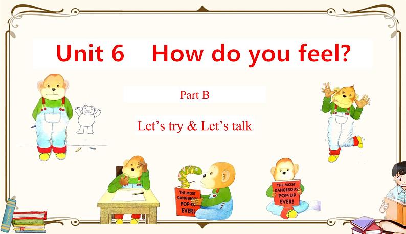 人教版 (PEP)六年级上册英语——Unit 6  How do you feel?part B 1课件PPT01