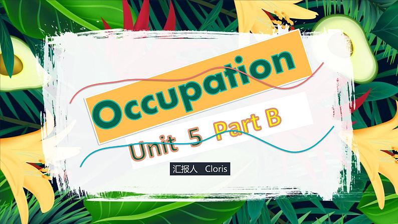 Unit 5 occupation Part B课件PPT02