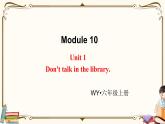 外研版 (三年級起點) 六年級上冊英語——Module 10 Unit 1【課件+音頻素材】
