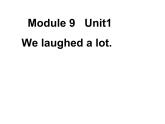 五年级英语下册课件-Module 9 Unit 1 We laughed a lot138-外研版（三起）