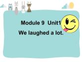 五年级英语下册课件-Module 9 Unit 1 We laughed a lot137-外研版（三起）
