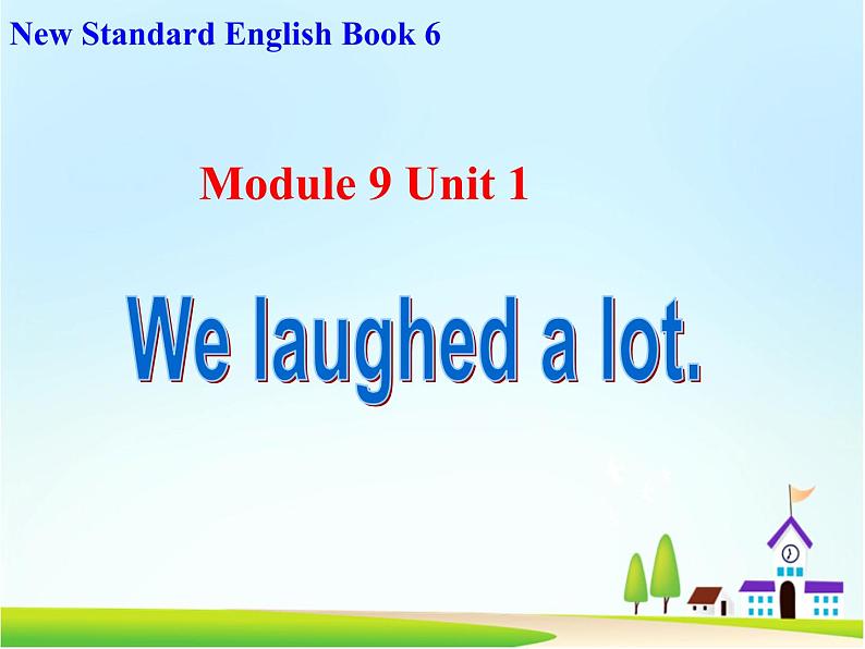 五年级英语下册课件-Module 9 Unit 1 We laughed a lot119-外研版（三起）第1页