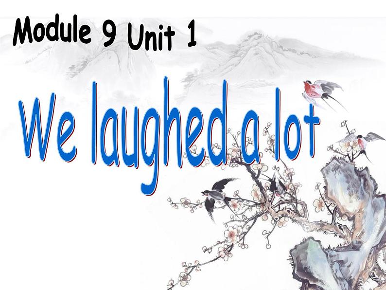 五年级英语下册课件-Module 9 Unit 1 We laughed a lot239-外研版（三起）01