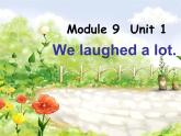 五年级英语下册课件-Module 9 Unit 1 We laughed a lot275-外研版（三起）