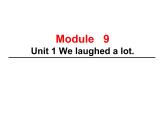 五年级英语下册课件-Module 9 Unit 1 We laughed a lot334-外研版（三起）