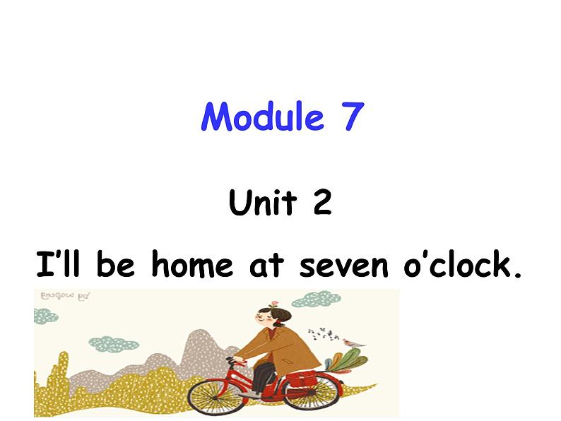 五年级英语下册课件-Module 7 Unit 2 I'll be home at seven o'clock-外研版（三起）01