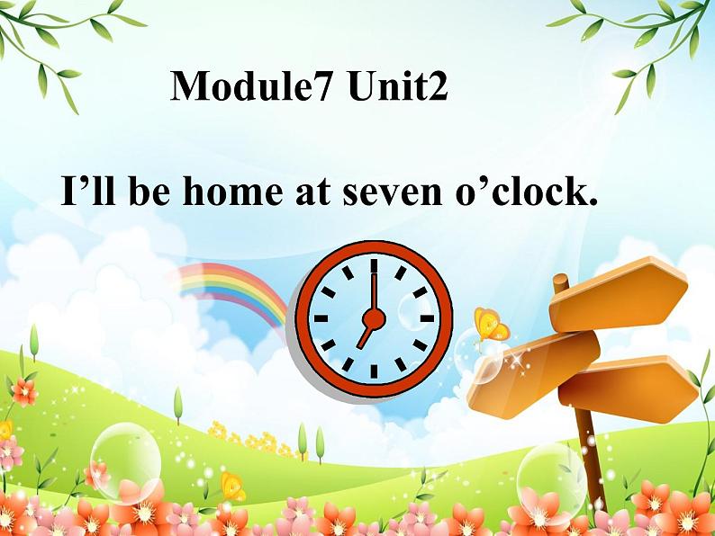 五年级英语下册课件-Module 7 Unit 2 I'll be home at seven o'clock-外研版（三起）01