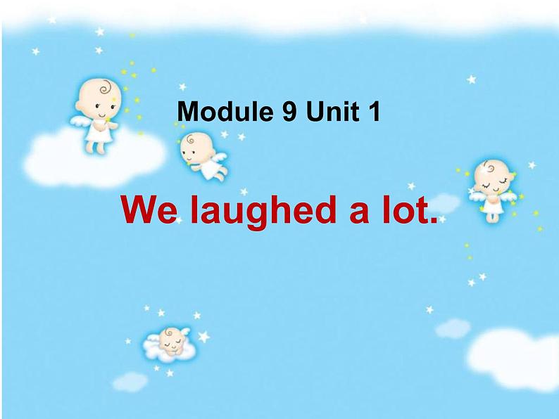 五年级英语下册课件-Module 9 Unit 1 We laughed a lot-外研版（三起）01