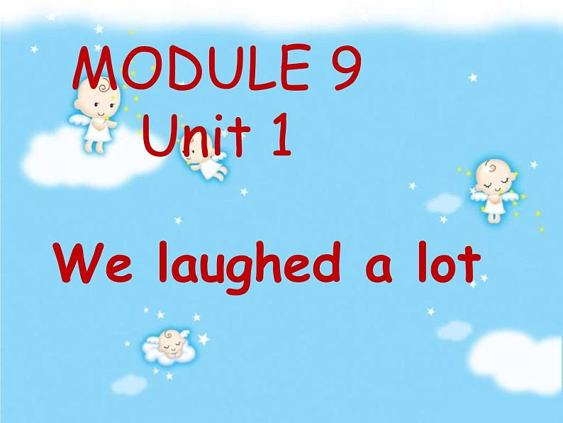 五年级英语下册课件-Module 9 Unit 1 We laughed a lot-外研版（三起）01