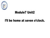 五年级英语下册课件-Module 7 Unit 2 I'll be home at seven o'clock153-外研版（三起）
