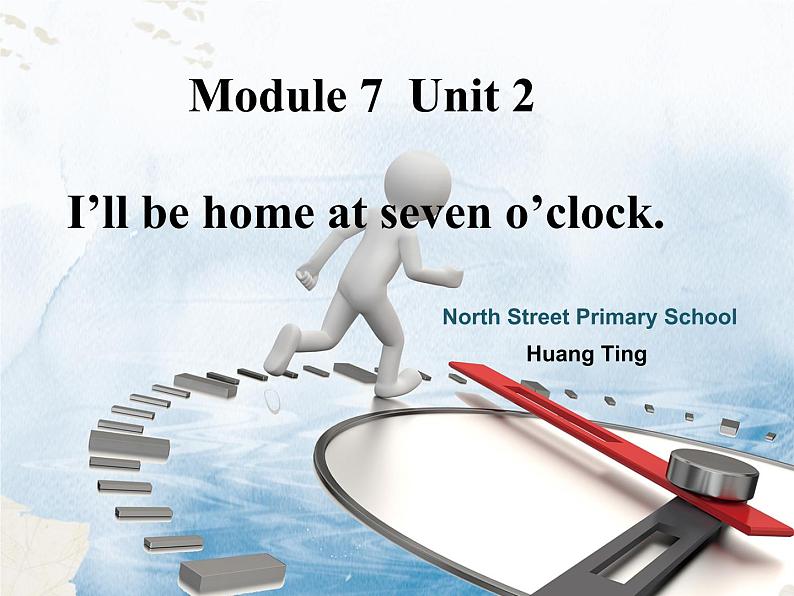 五年级英语下册课件-Module 7 Unit 2 I'll be home at seven o'clock76-外研版（三起）01