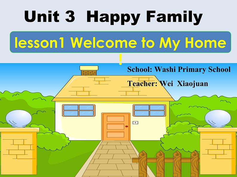 友善用脑模式unit3 lesson1 welcome to my home川教版课件PPT01