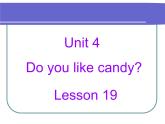 人教精通版英语三下 Unit4 Do you like candy？(Lesson19) 课件