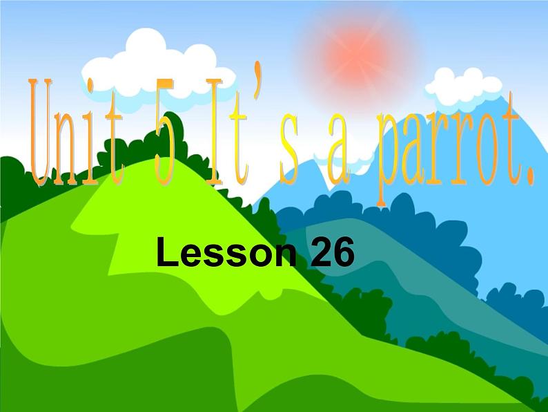 人教精通版英语三下 Unit5 It 's a parrot.(Lesson26) 课件第1页