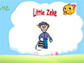 冀教版（三起）四下英語 U1L6 Little Zeke 課件