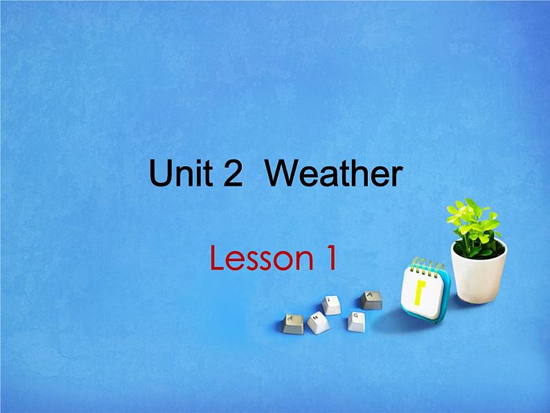 人教小学英语二年级Unit 2 Weather Lesson 1 课件 101