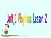 人教小学英语二年级Unit 1 Playtime Lesson 2 课件 2