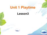 人教小学英语二年级Unit 1 Playtime Lesson 3 课件 1