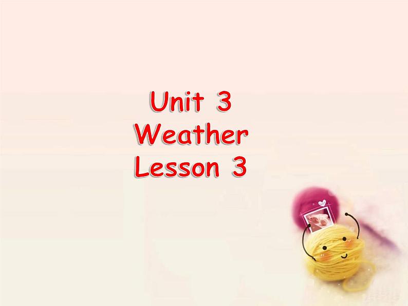 人教小学英语二年级Unit 2 Weather Lesson 3 课件301