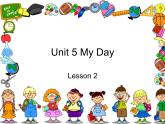 人教小学英语二年级Unit 5 My Day Lesson 2 课件 2