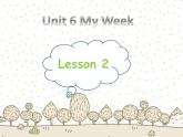 人教小学英语二年级Unit 6 My Week Lesson 2 课件 1