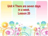 人教精通版小學(xué)英語四下 Unit4 There are seven days in a week.(Lesson20) 課件