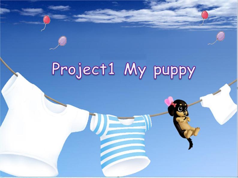 译林版小学英语三下 Project1 My puppy 课件01