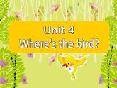 译林版小学英语三下 Unit4 Where's the bird？(第1课时) 课件