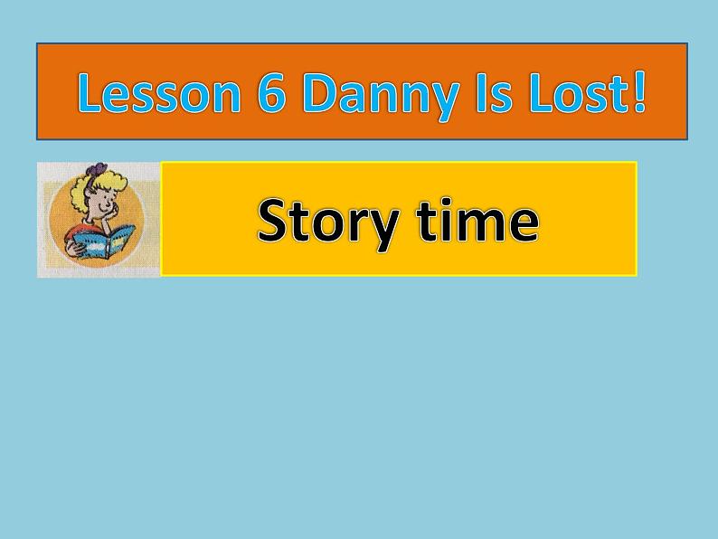 五年级下册英语课件－6 Danny Is Lost ｜冀教版（三起）01