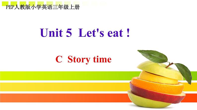 小学英语 人教（PEP）课标版 三年级上册 C Unit 5 Let's eat C Story time 课件01
