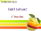 小学英语 人教（PEP）课标版 三年级上册 C Unit 5 Let's eat C Story time 课件