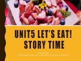 小学英语 人教（PEP）课标版 三年级上册 C Unit5 Let's eat! C Story time 课件