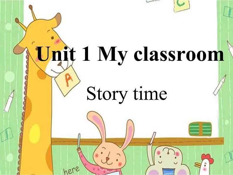 小学英语 人教（PEP）课标版 四年级上册 C Unit 1 Classroom story time 课件01