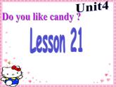 人教精通版英语三下 Unit4 Do you like candy？(Lesson21) 课件