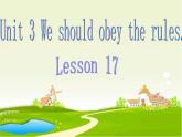 人教精通版小學英語五下 Unit3 We should obey the rules.(Lesson17) 課件