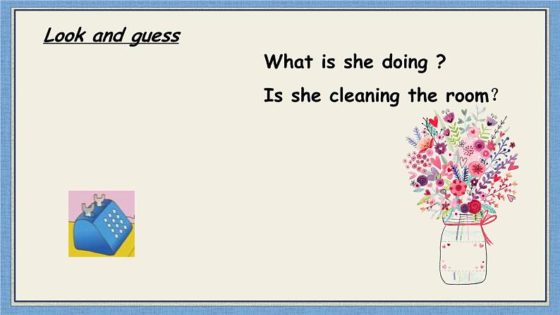 人教精通版小学英语五下 Unit5 I 'm cleaning my room.(Lesson29) 课件第4页