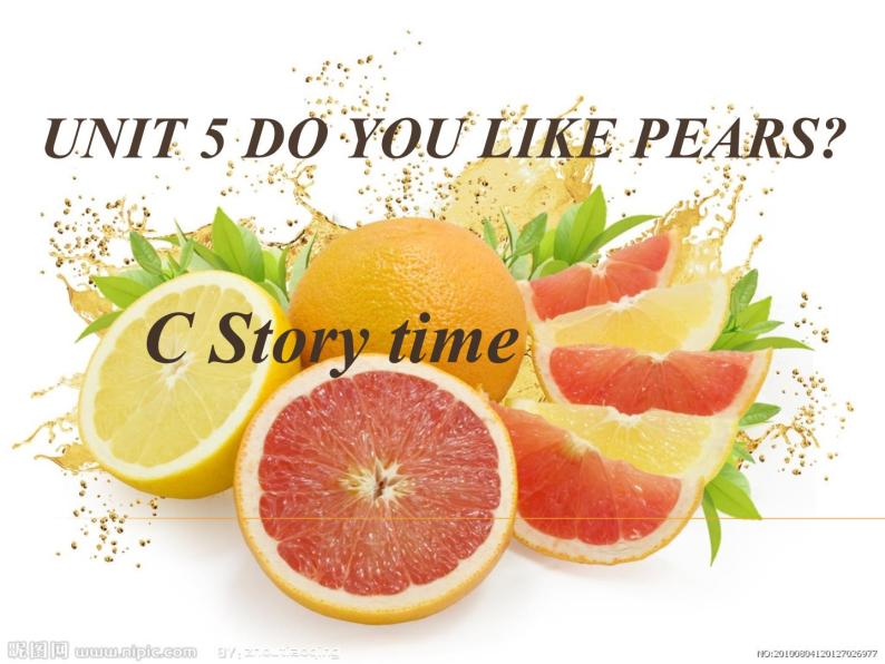 Unit5 Do you like pears Part C课件01